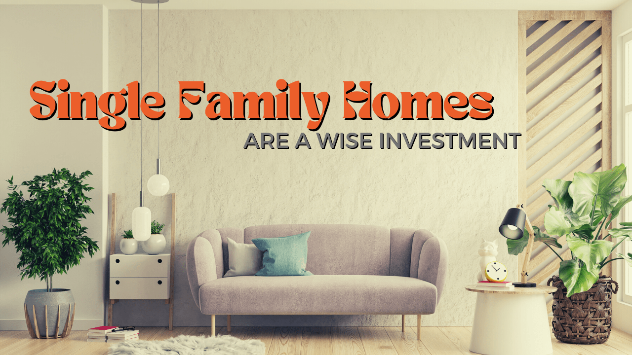Why Single Family Homes are a Wise Investment in Atlanta